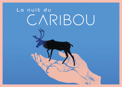 La nuit du caribou - Théâtre de la Petite Marée