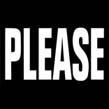 PLEASE